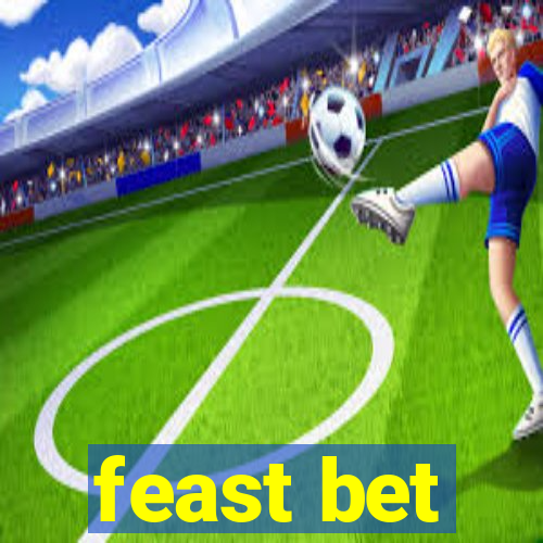 feast bet